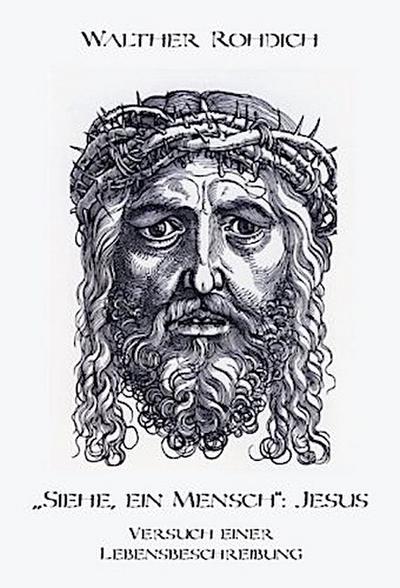 Siehe, ein Mensch: Jesus
