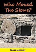 Who Moved The Stone?