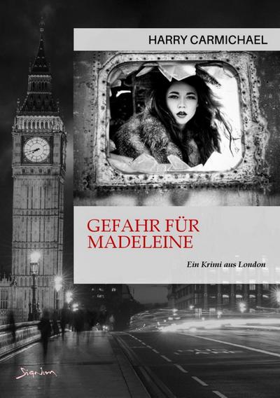 GEFAHR FÜR MADELEINE