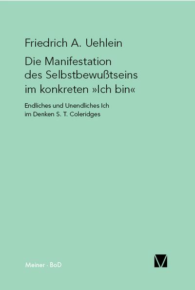 Die Manifestation des Selbstbewusstseins im konkreten "ich bin"