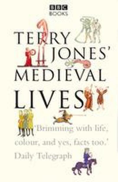 Terry Jones’ Medieval Lives