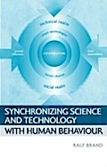 Synchronizing Science and Technology with Human Be