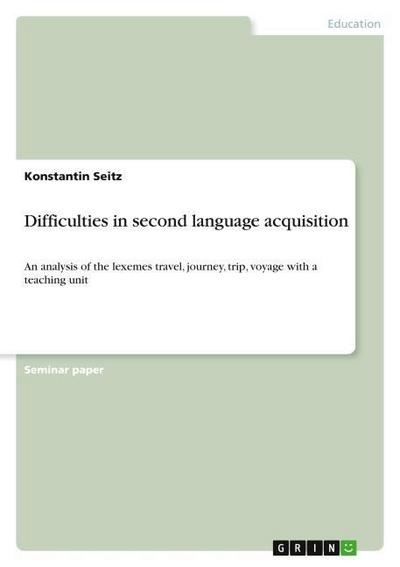 Difficulties in second language acquisition - Konstantin Seitz