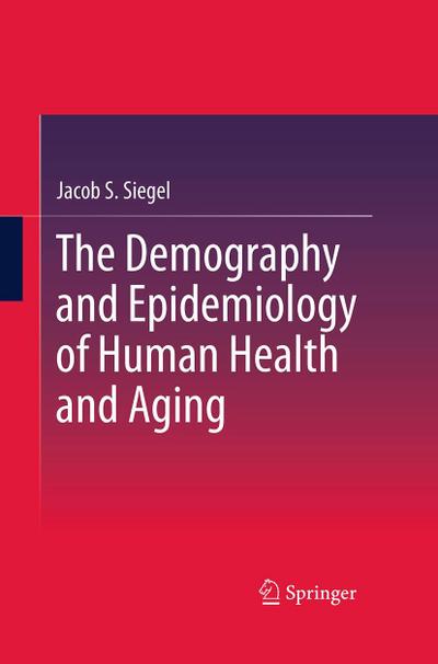 The Demography and Epidemiology of Human Health and Aging