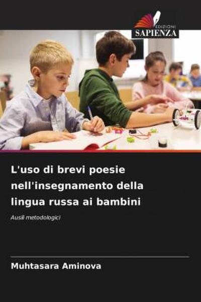 L'uso di brevi poesie nell'insegnamento della lingua russa ai bambini - Muhtasara Aminova