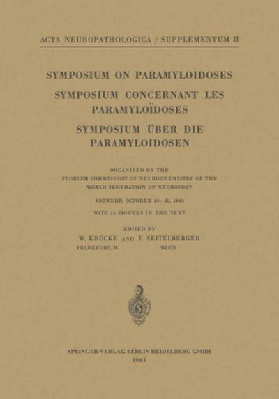 Symposium on Paramyloidoses / Symposium Concernant les Paramyloïdoses / Symposium über die Paramyloidosen