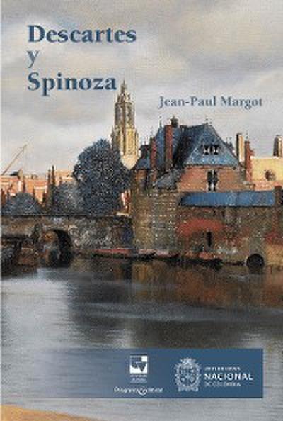 Descartes y Spinoza