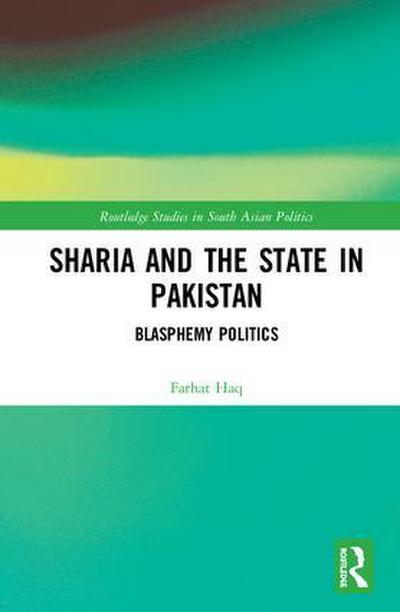 Sharia and the State in Pakistan