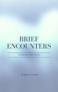 Brief Encounters