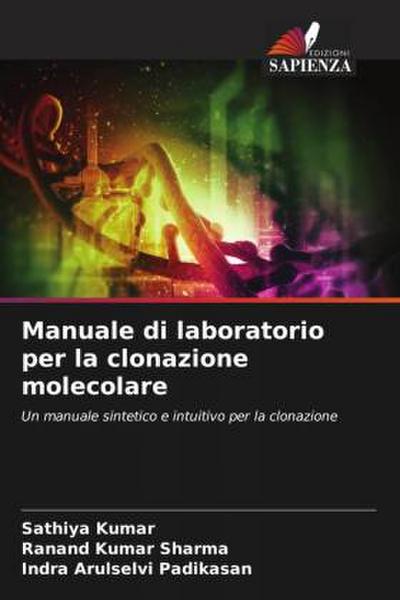 Manuale di laboratorio per la clonazione molecolare