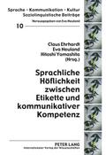 Sprachliche Höflichkeit zwischen Etikette und kommunikativer Kompetenz