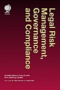 Legal Risk Management, Governance and Compliance