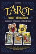 Tarot Schritt für Schritt - Einstieg ins Kartenleg
