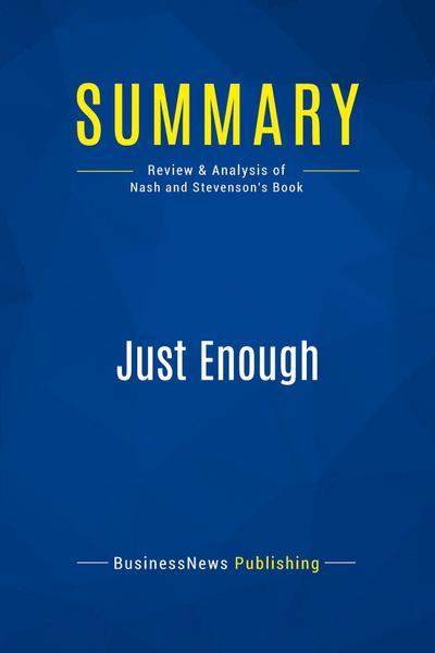 Summary: Just Enough