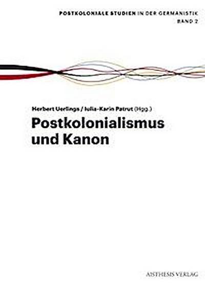 Postkolonialismus und Kanon