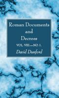 Roman Documents and Decrees, Volume VIII-No. 1