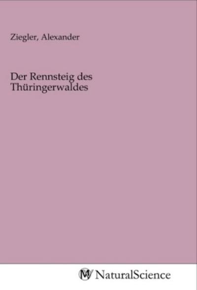 Der Rennsteig des Thüringerwaldes