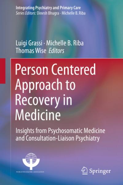 Person Centered Approach to Recovery in Medicine
