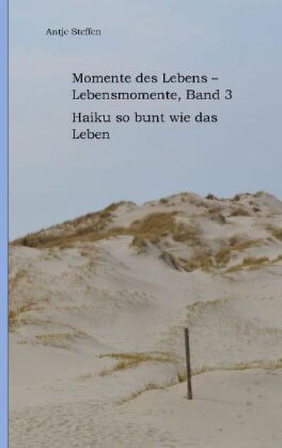 Momente des Lebens - Lebensmomente Band 3