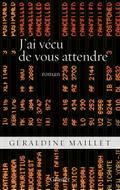 J’ai vécu de vous attendre