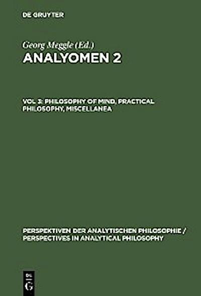 Philosophy of Mind, Practical Philosophy, Miscellanea