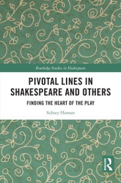 Pivotal Lines in Shakespeare and Others