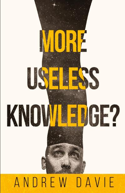 More Useless Knowledge?