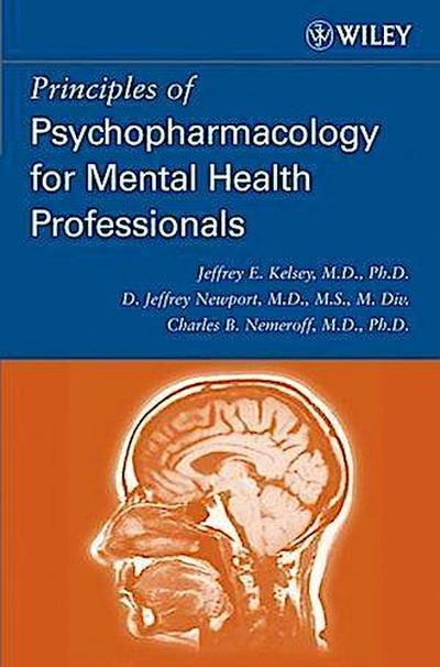 Principles of Psychopharmacology for Mental Health Professionals