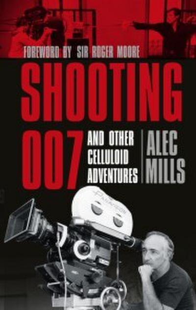 Mills, A: Shooting 007