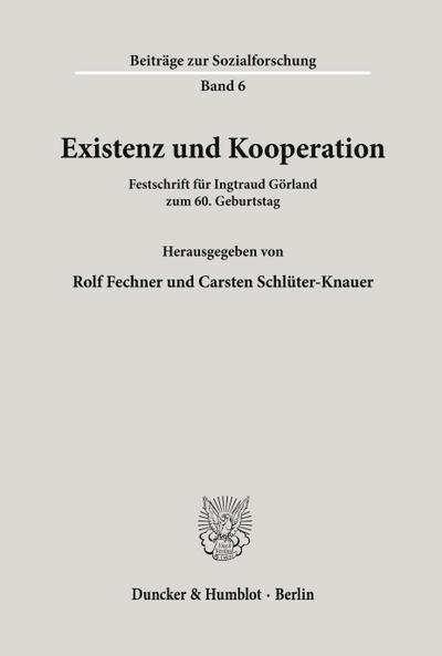 Existenz und Kooperation.