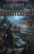 DER FÜRST DER MONSTERFLUT:Epos Fantasy Monsterjäger Adelsintrigen Roman(Buch 15)