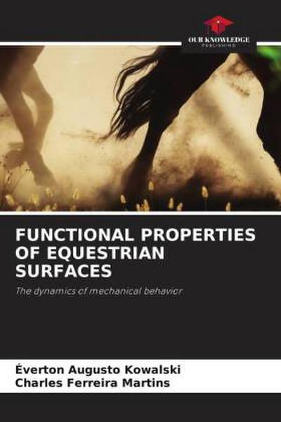 FUNCTIONAL PROPERTIES OF EQUESTRIAN SURFACES