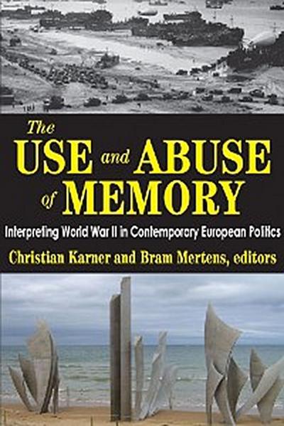 The Use and Abuse of Memory