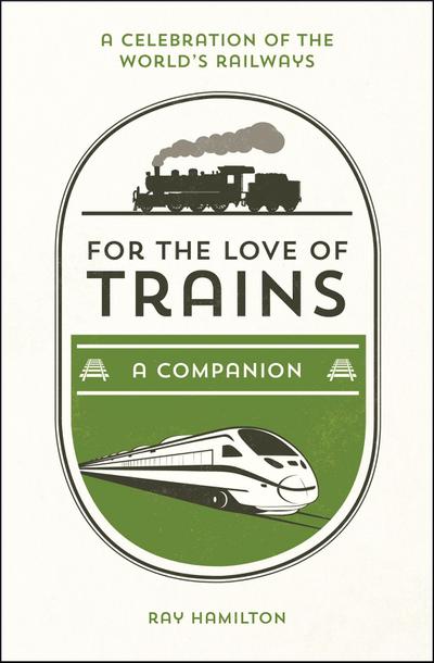 For the Love of Trains