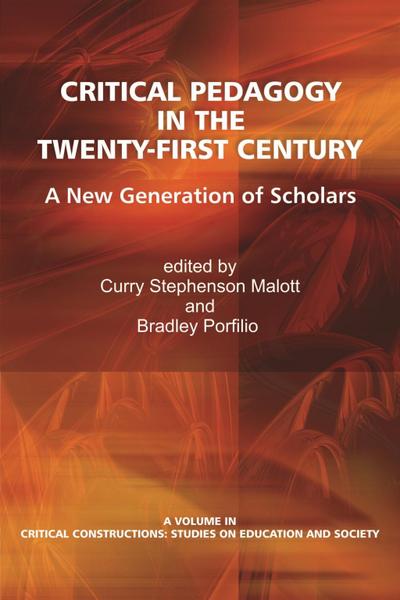 Critical Pedagogy in the Twenty-First Century