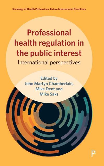 Professional health regulation in the public interest