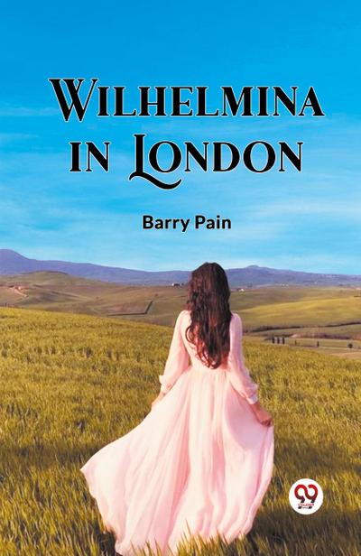 Wilhelmina In London