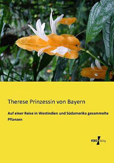Auf einer Reise in Westindien und Südamerika gesammelte Pflanzen