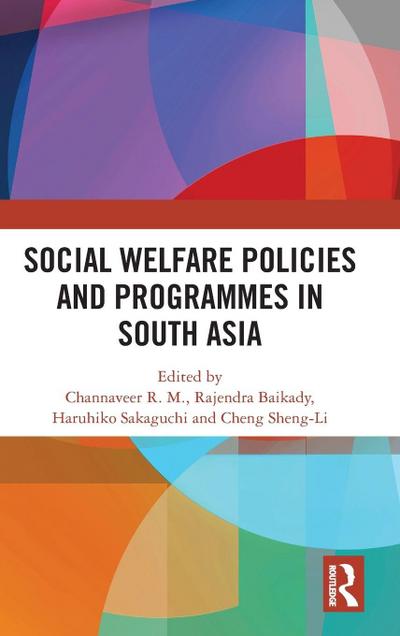 Social Welfare Policies and Programmes in South Asia