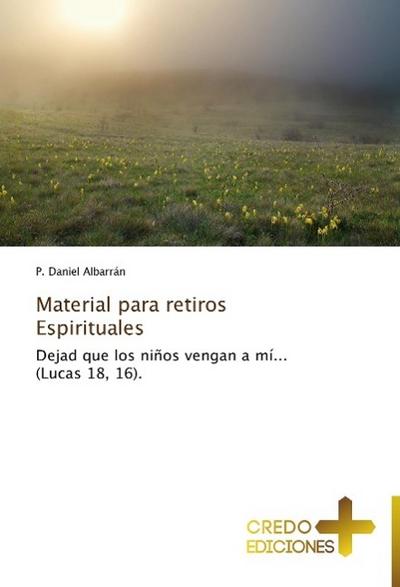Material para retiros Espirituales
