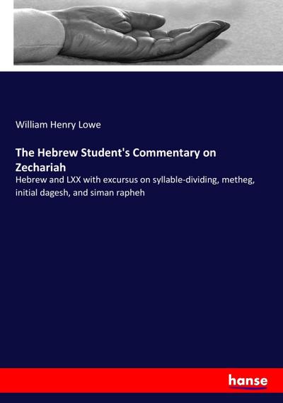 The Hebrew Student’s Commentary on Zechariah