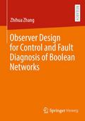 Observer Design for Control and Fault Diagnosis of Boolean Networks
