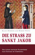 Die Straß zu Sankt Jakob - Der älteste deutsche Pi