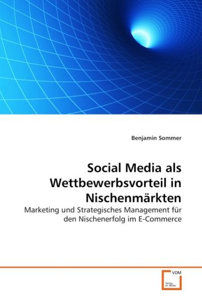 Social Media als Wettbewerbsvorteil in Nischenmärkten