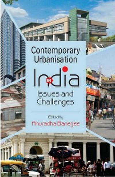 Contemporary Urbanisation In India Issues And Challenges In The 21st Century