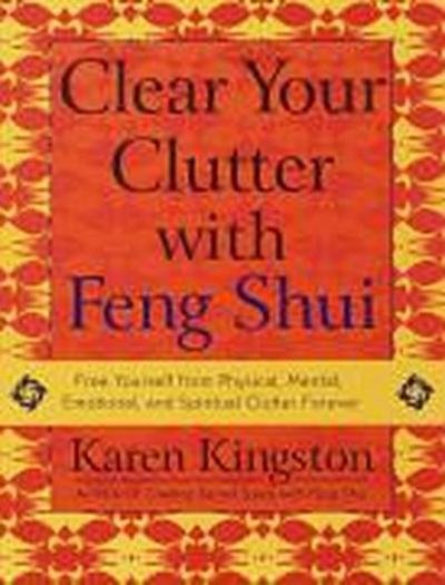 Clear Your Clutter with Feng Shui