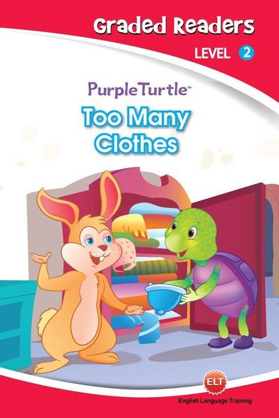 Too Many Clothes! (Purple Turtle, English Graded Readers, Level 2)