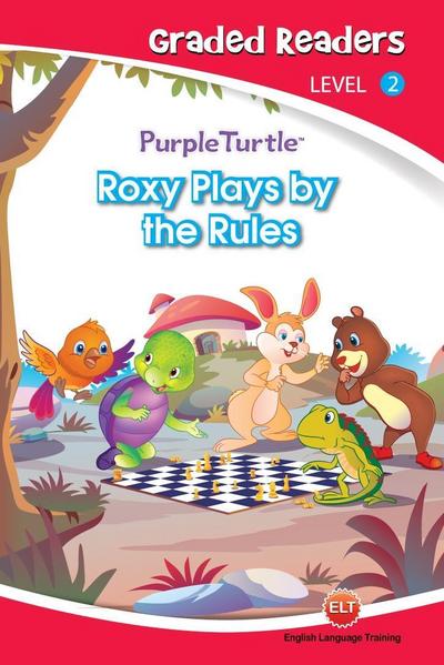 Roxy Plays by the Rules (Purple Turtle, English Graded Readers, Level 2)