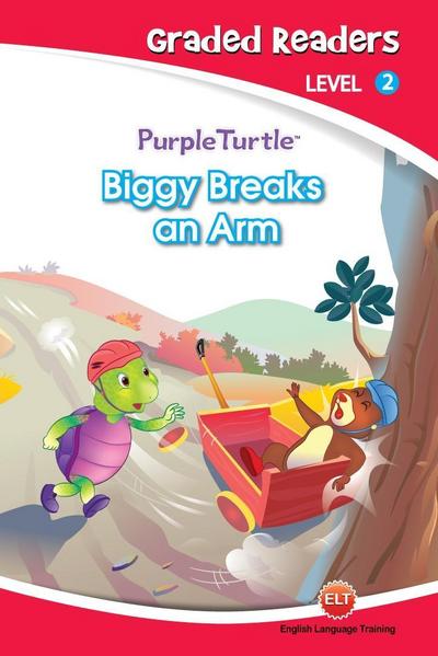 Biggy Breaks an Arm (Purple Turtle, English Graded Readers, Level 2)