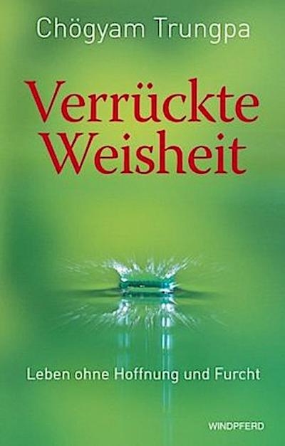 Verrückte Weisheit